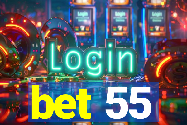 bet 55